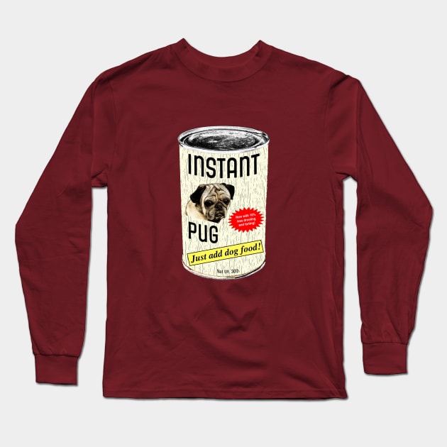 Instant Pug! Long Sleeve T-Shirt by amigaboy